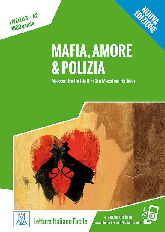 Letture Italiano Facile - Mafia, amore & polizia (A2) libro + MP3