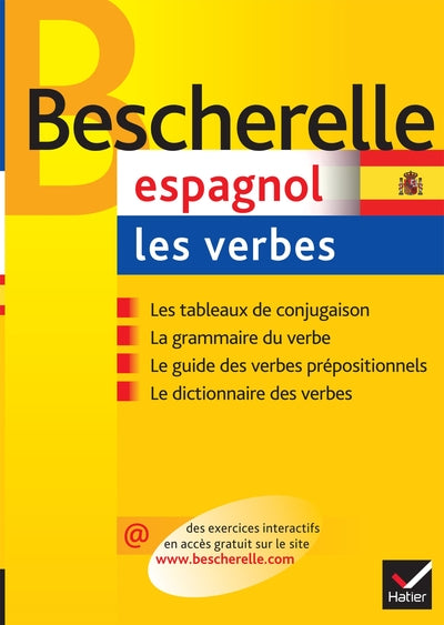 BESCHERELLE - ESPAGNOL : LES VERBES - LA REFERENCE SUR LA CONJUGAISON ESPAGNOLE