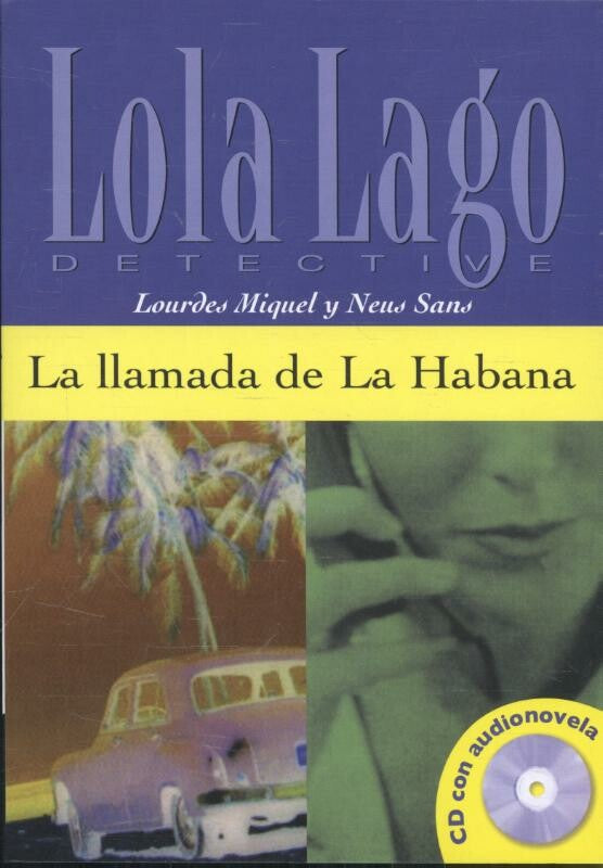 Lola Lago - La llamada de La Habana A2-B1