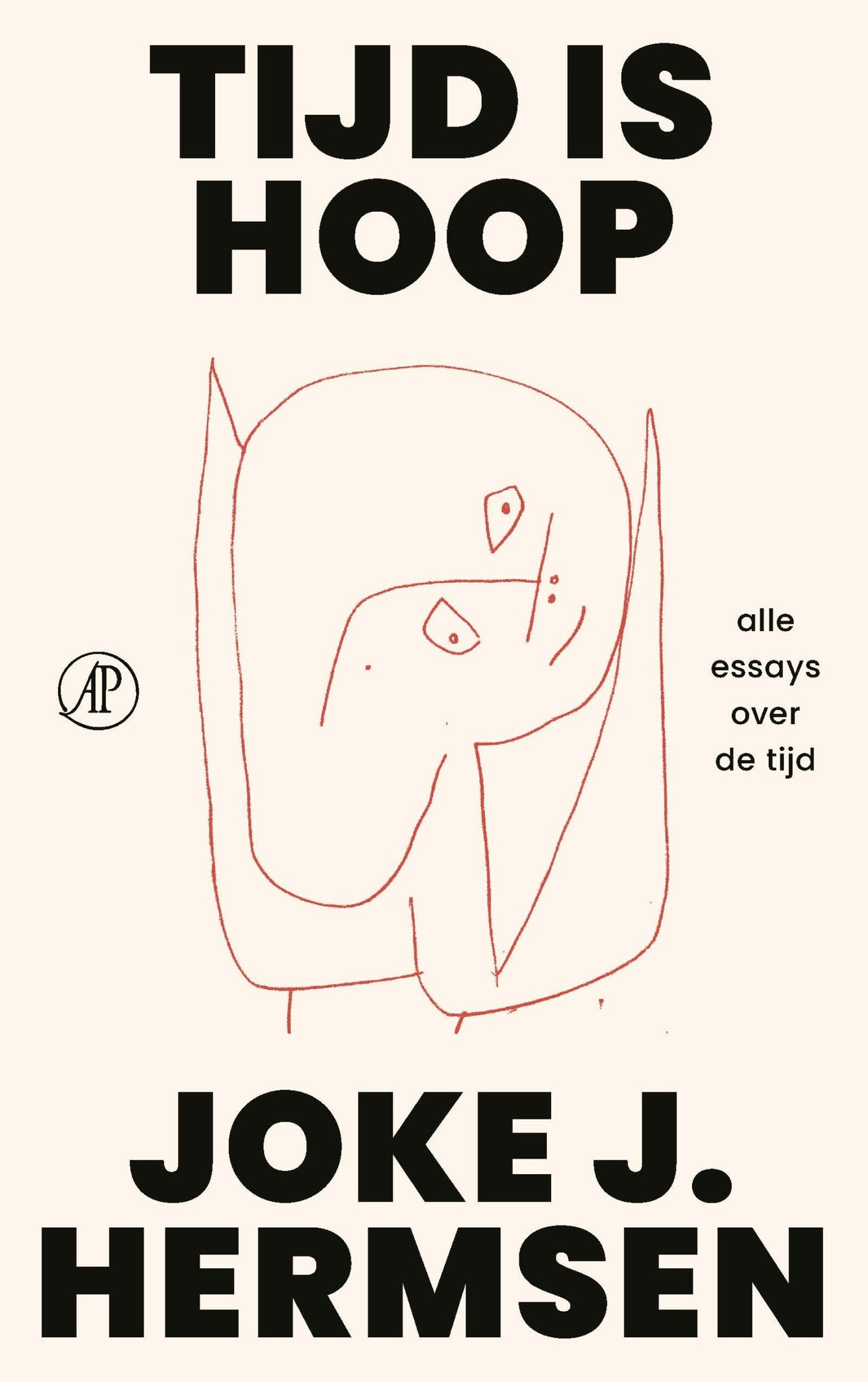 Tijd is hoop - alle essays over de tijd
