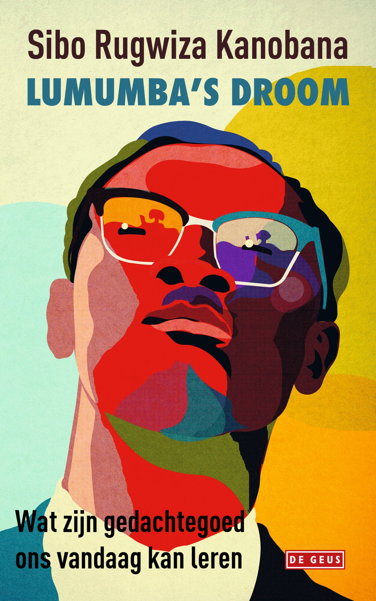 Lumumba's droom - Wat zijn gedachtegoed ons vandaag kan leren