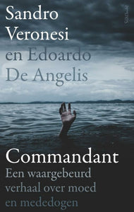 Commandant - een waargebeurd verhaal over moed en mededogen