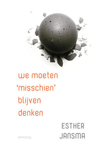 We moeten 'misschien' blijven denken - Shortlist Herman de Coninckprijs 2025