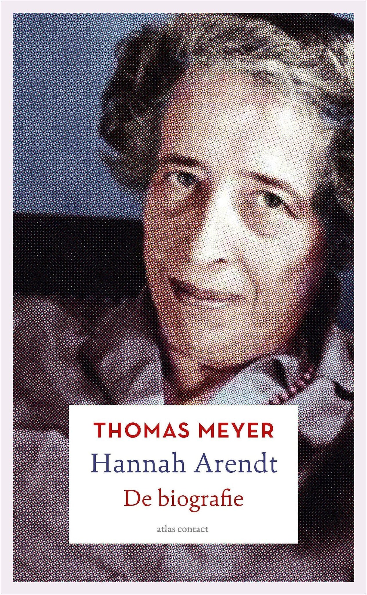 Hannah Arendt - De biografie