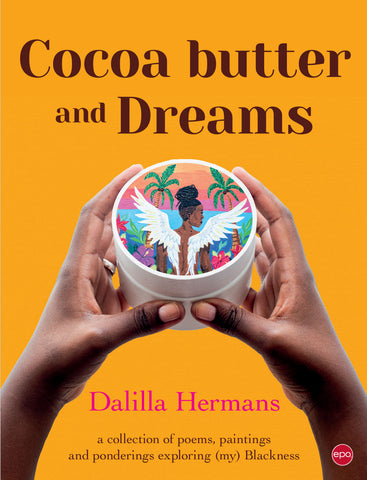 Cocoa Butter and Dreams