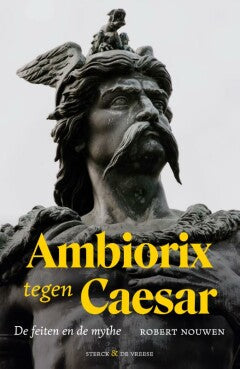 Ambiorix tegen Caesar - de feiten en de mythe