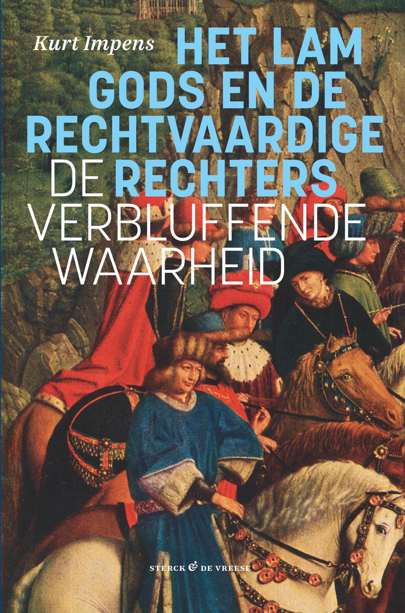 Het Lam Gods en de rechtvaardige rechters - de verbluffende waarheid