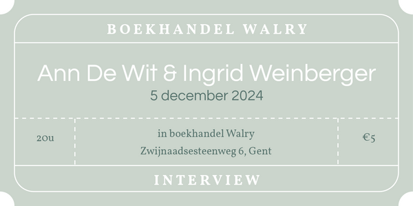 Ticket - 5 december 2024 - Ann De Wit & Ingrid Weinberger