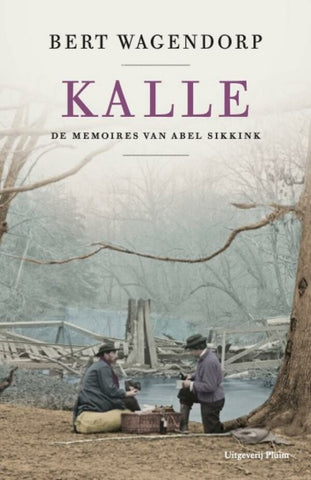 Kalle - De memoires van Abel Sikkink - deel 2