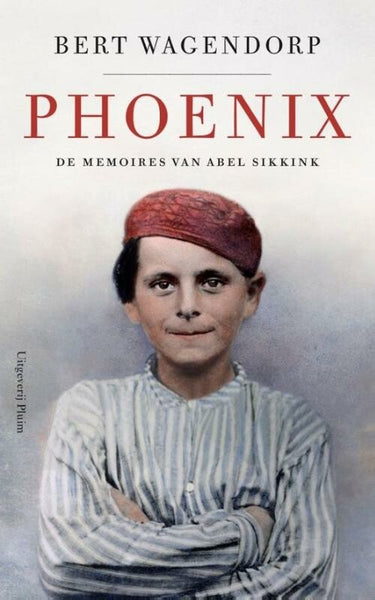 Phoenix - De memoires van Abel Sikkink - deel 1