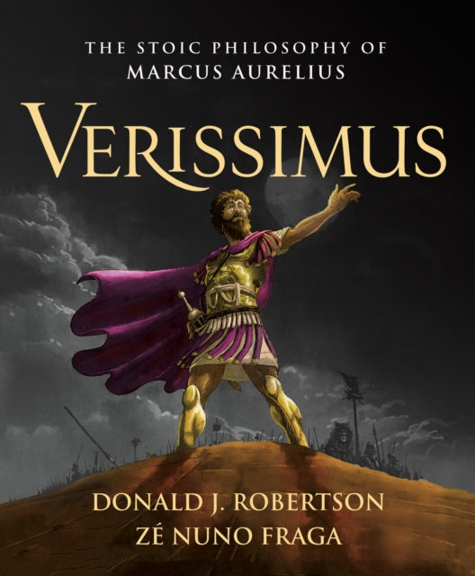 Verissimus : The Stoic Philosophy of Marcus Aurelius