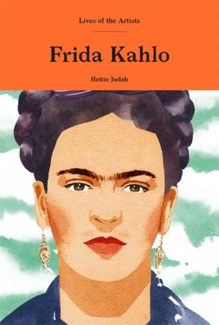 Frida Kahlo - Lives of the Artists