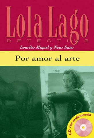 Por amor al arte - Deel van reeks Lola Lago, detective Nivel A2