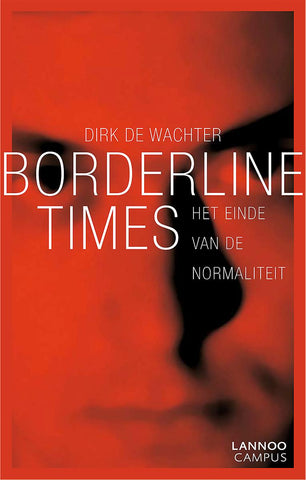 Borderline times - Het einde van de normaliteit