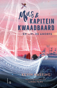 Mus & kapitein Kwaadbaard en De Amorfe - deel 3