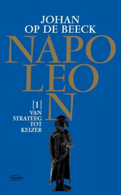 Napoleon - 1 Van strateeg tot keizer