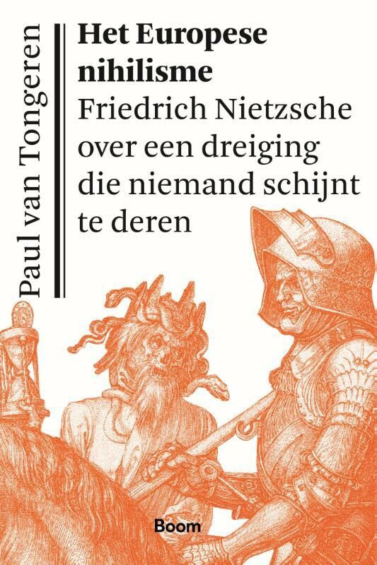 Het Europese nihilisme - Friedrich Nietzsche over een dreiging die niemand schijnt te deren