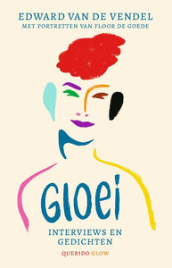 Gloei - interviews en gedichten
