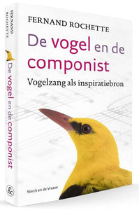De vogel en de componist - vogelzang als inspiratiebron