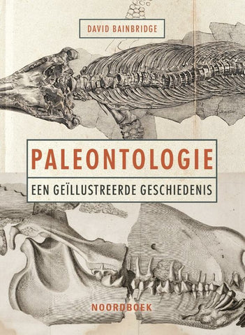 Paleontologie - Een geïllustreerde geschiedenis