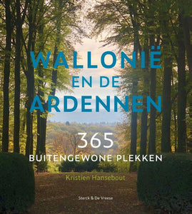 Wallonië en de Ardennen - 365 buitengewone plekken