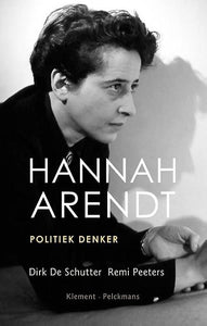 Hannah Arendt - politiek denker