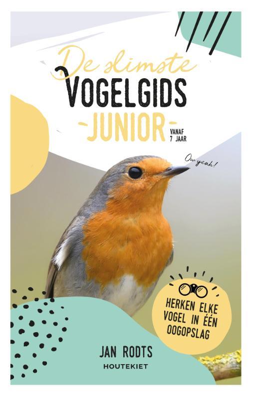 De slimste vogelgids junior - herken elke vogel in één oogopslag