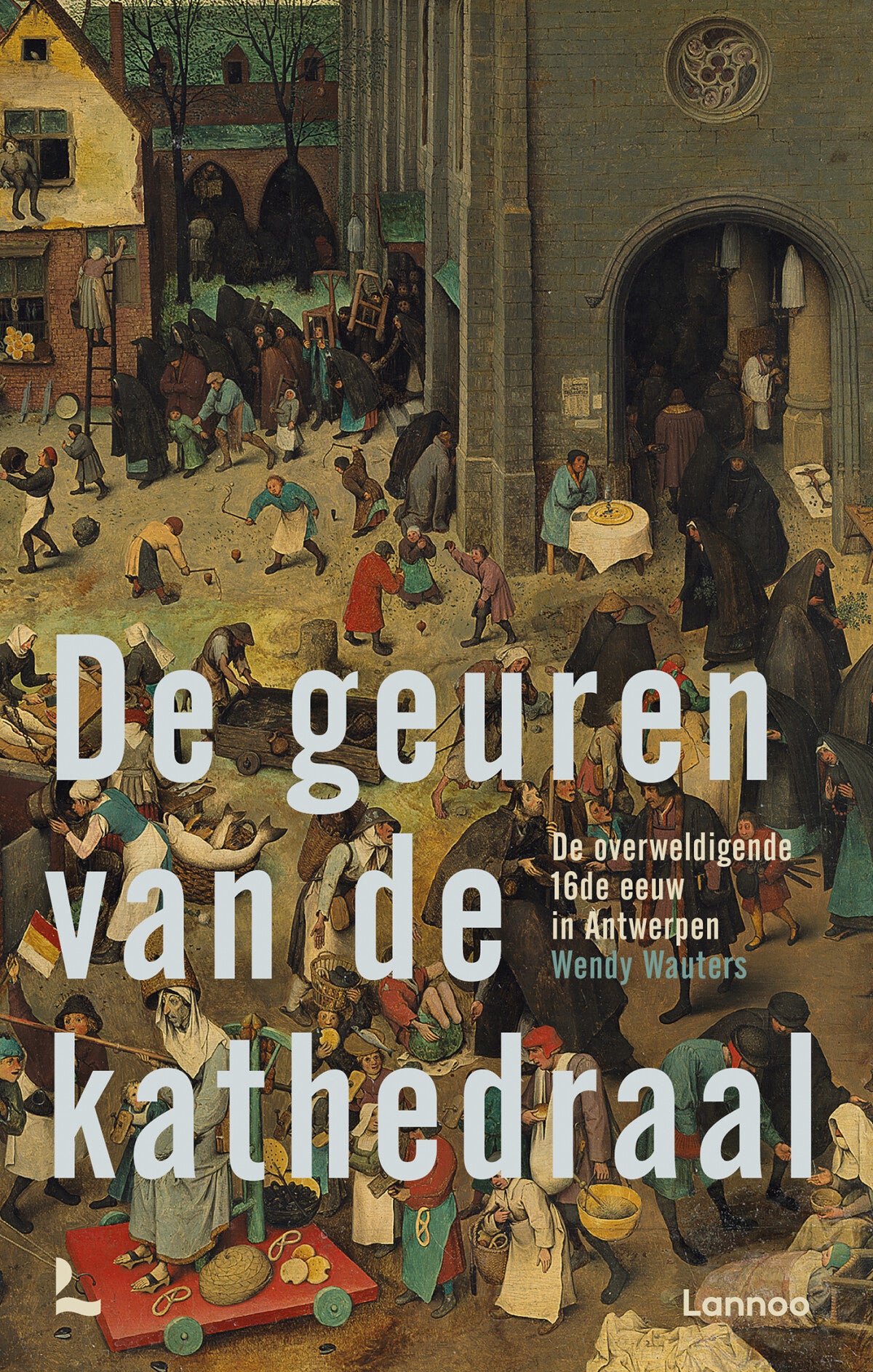 De geuren van de kathedraal - de overweldigende 16de eeuw in Antwerpen