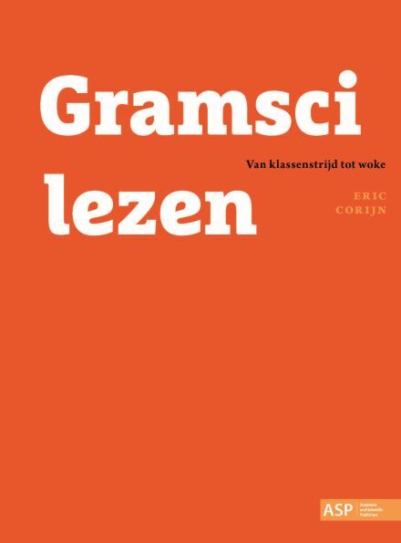 Gramsci lezen - Van klassenstrijd tot woke