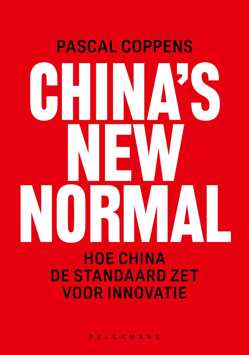 China's New Normal - hoe China de standaard zet voor innovatie