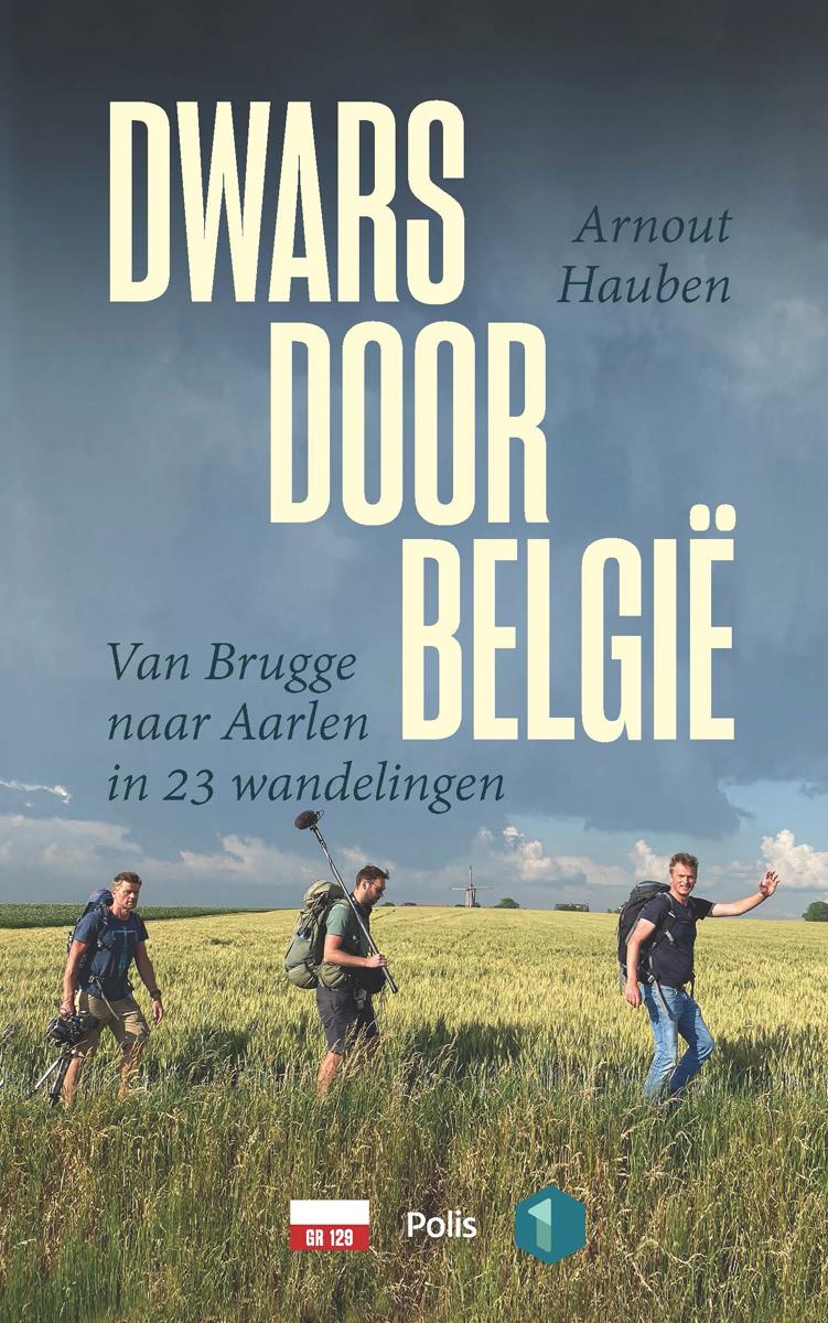 Dwars door België - van Brugge naar Aarlen in 23 wandelingen