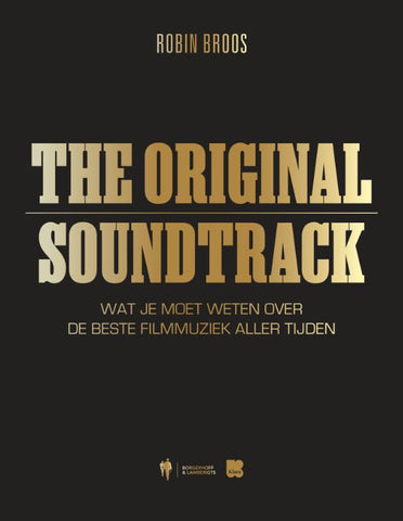The original soundtrack - wat je moet weten over de beste filmmuziek aller tijden