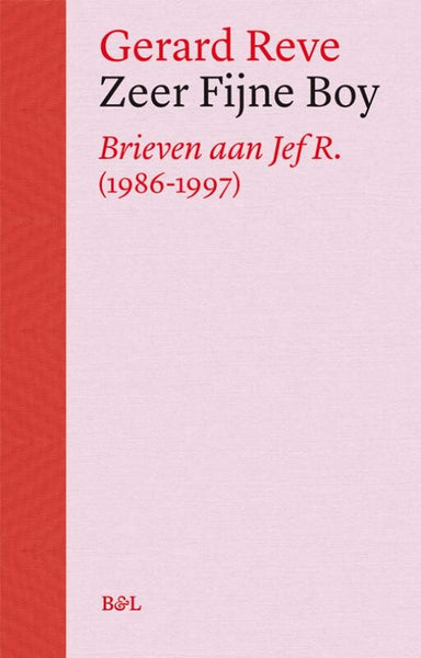Zeer fijne boy - Brieven aan Jef R. (1986-1997)