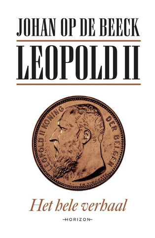 Leopold II - het hele verhaal