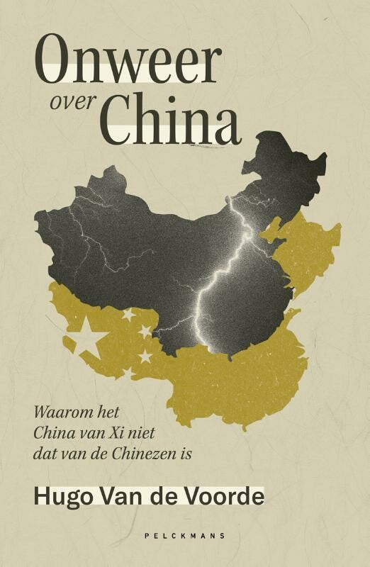 Onweer over China - waarom het China van Xi niet dat van de Chinezen is