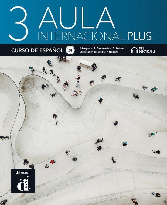 Aula Internacional Plus 3 - B1 (Libro del alumno) (voor cursisten van cvo Groeipunt Gent)