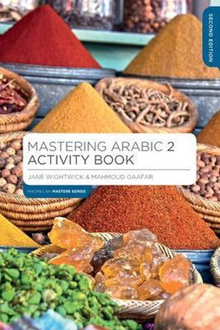Mastering Arabic 2 - Activity book (voor cursisten van cvo Groeipunt Gent)