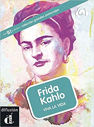 Frida Kahlo: viva la vida