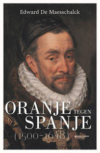 Oranje tegen Spanje (1500-1648)